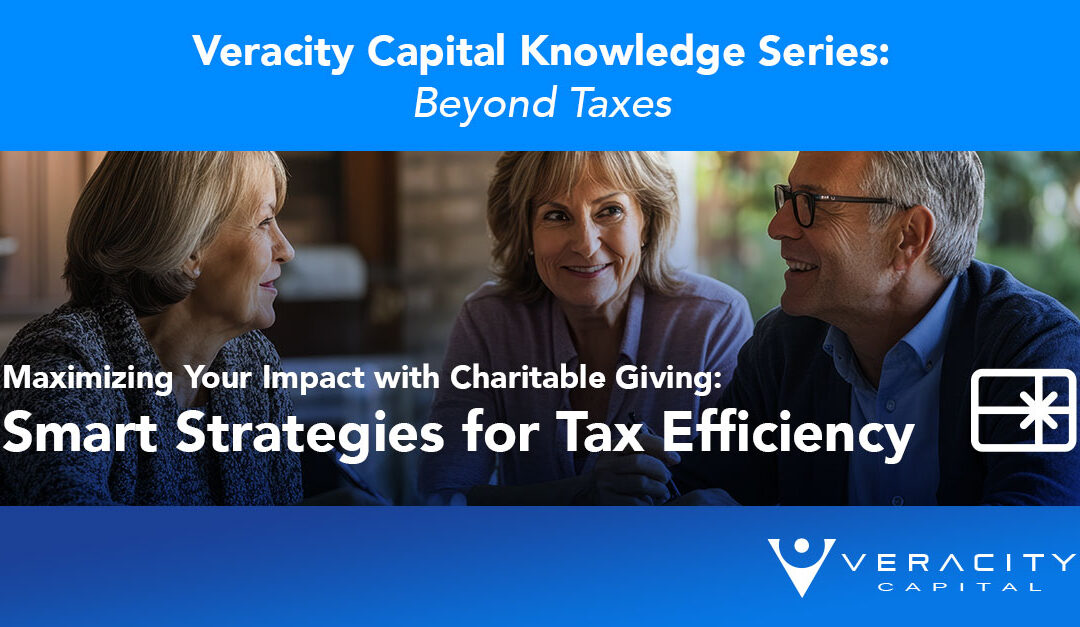 Maximizing Your Impact with Charitable Giving: Smart Strategies for Tax Efficiency